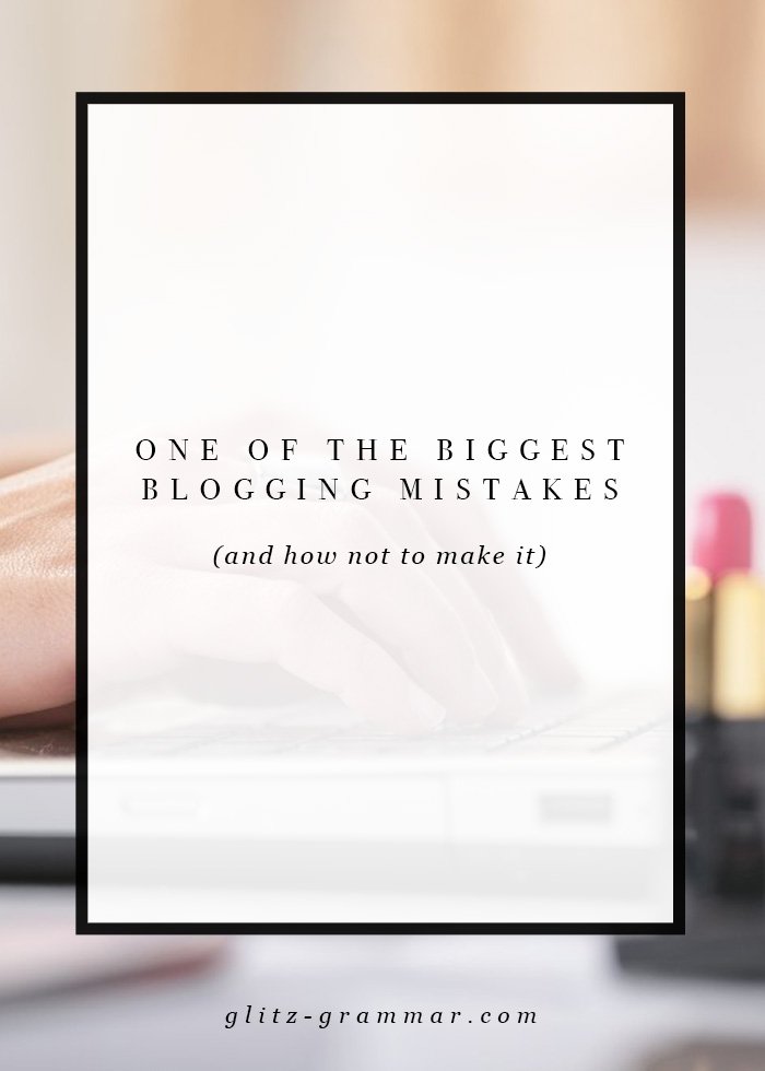 One of the Biggest Blogging Mistakes People Make (And How Not to Make It)