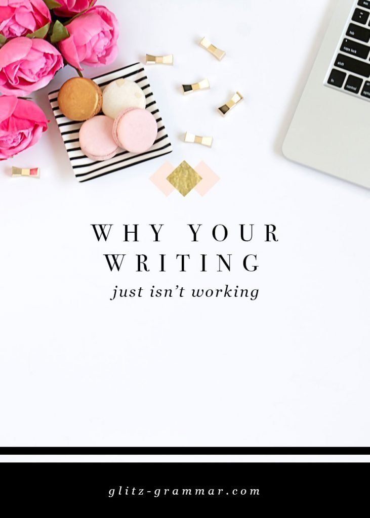 5 5easons Your Writing Isn’t Working