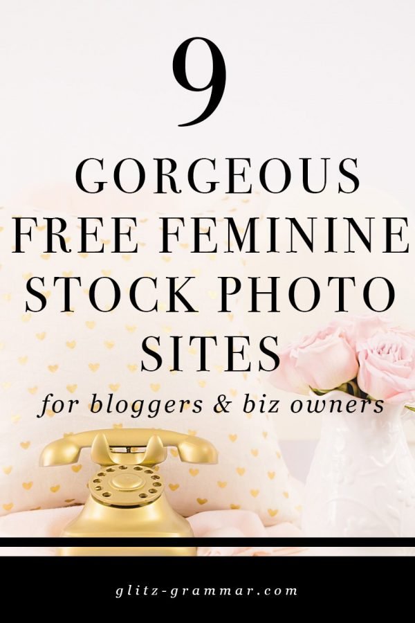 9 places for free feminine stock photos for bloggers and business owners. Click to see the full set of resources in the post!