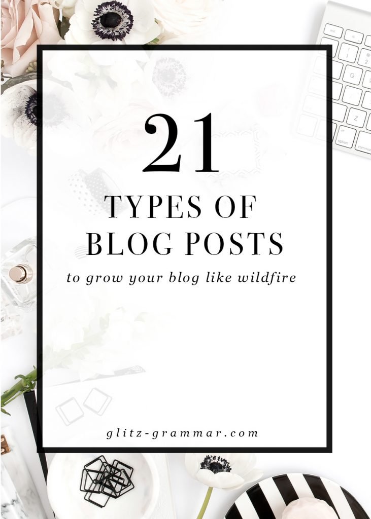 21 Types of Blog Posts to Grow Your Blog Like Wildfire