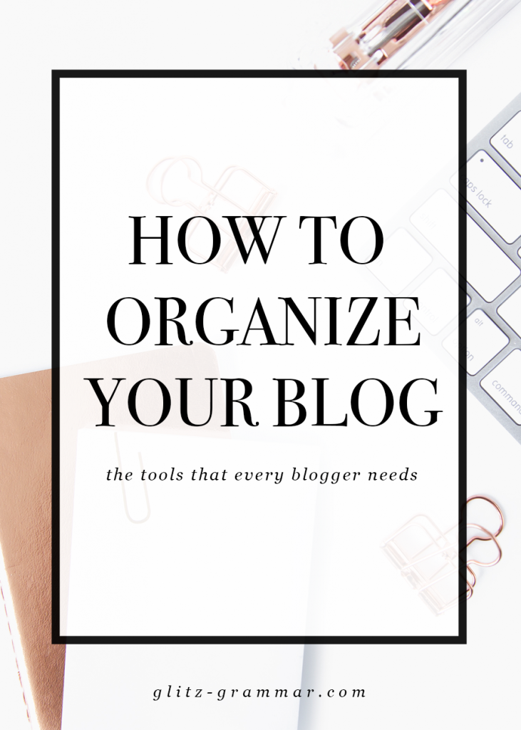 The Best Tools to Organize Your Blog Every Blogger Needs