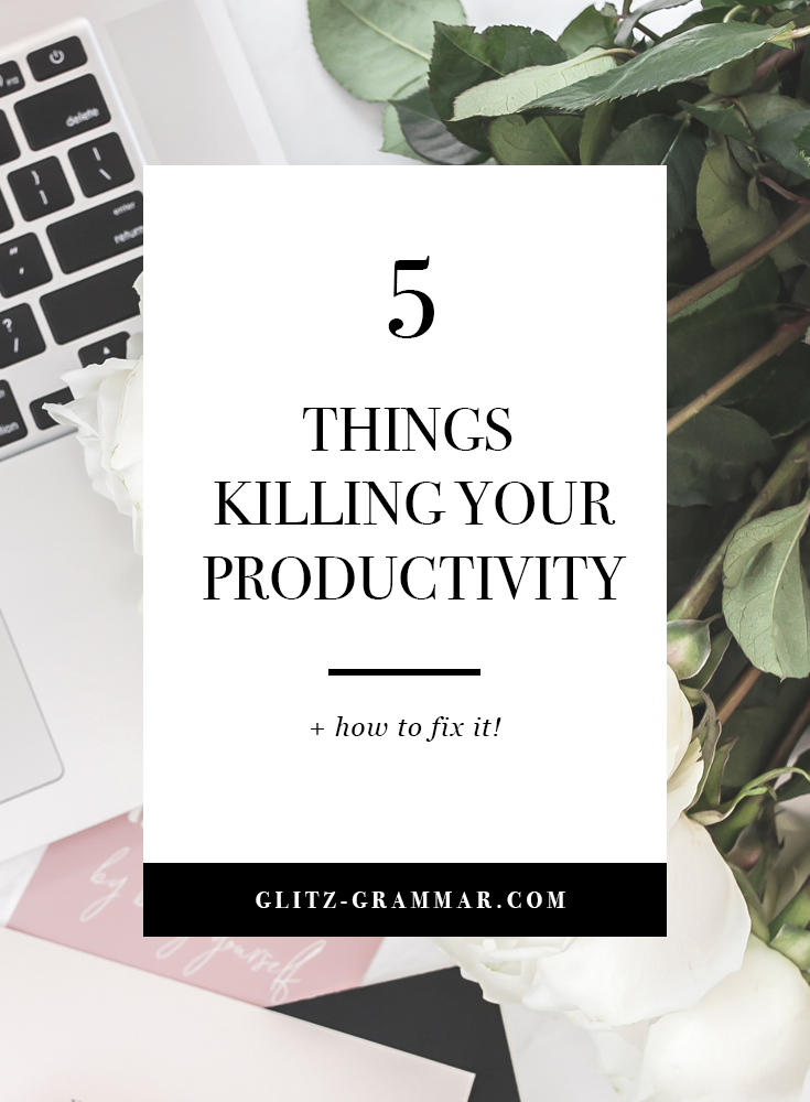 5 Things Killing Your Blogging Productivity