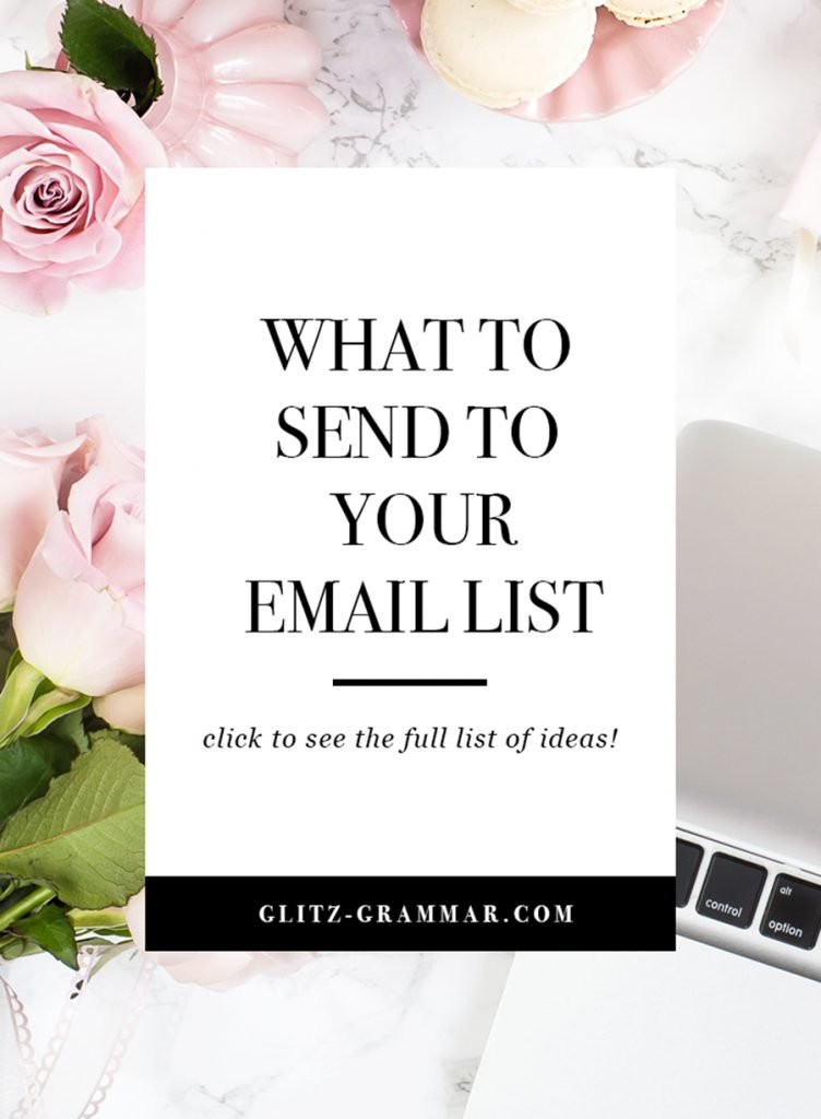 what to send to your email list: Click to see the full list of 10 ideas on what to email your list!