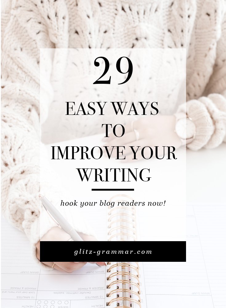 29 Easy Ways to Improve Your Writing Skills