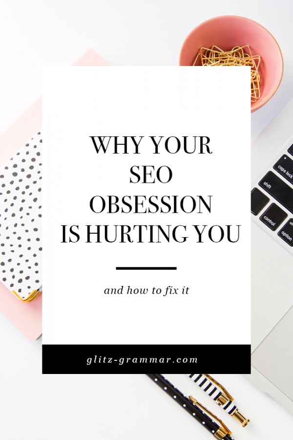 why your seo obsession is hurting you pin