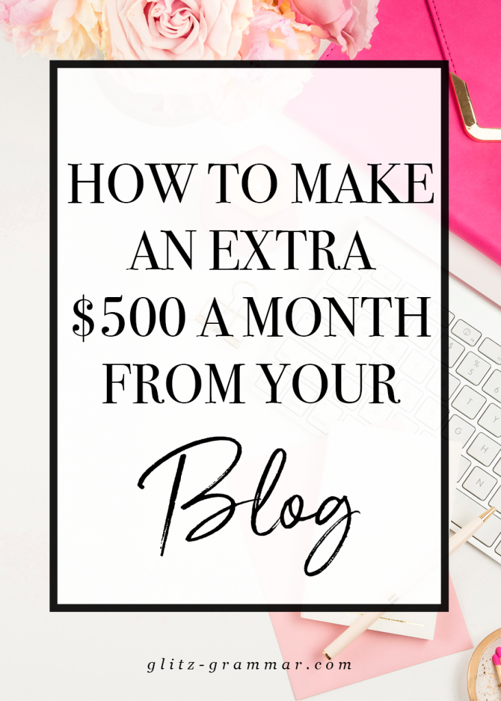 How to Make an Extra $500 a Month On Your Blog