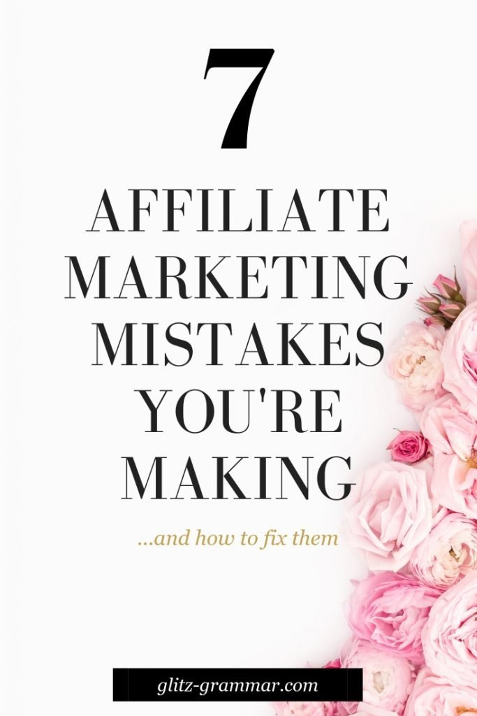 7 Affiliate Marketing Mistakes You’re Probably Making (And How to Fix Them)